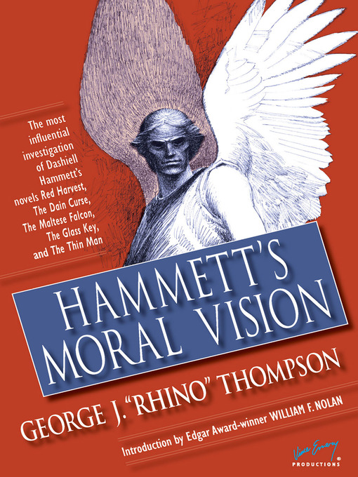 Title details for Hammett's Moral Vision by George J. "Rhino" Thompson - Available